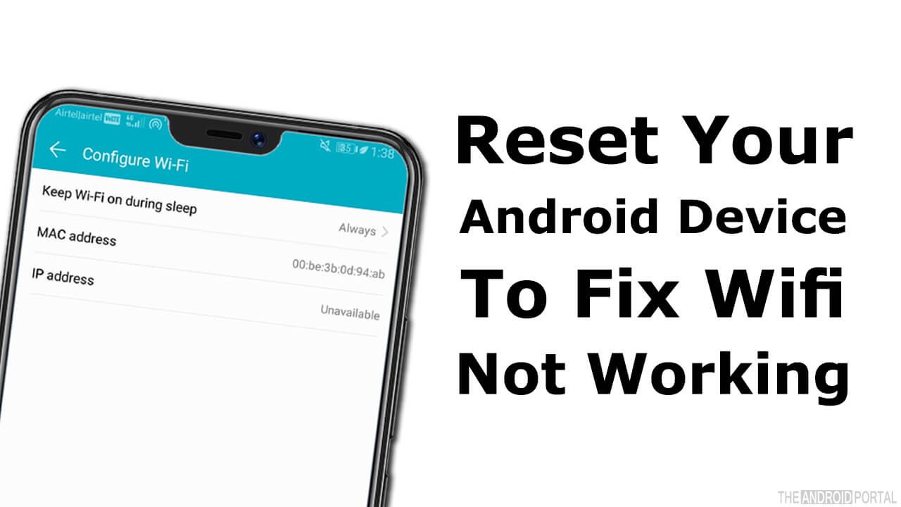 Reset Your Android Device To Fix Wifi Not Working On Android
