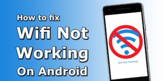 How to fx Wifi Not Working On Android