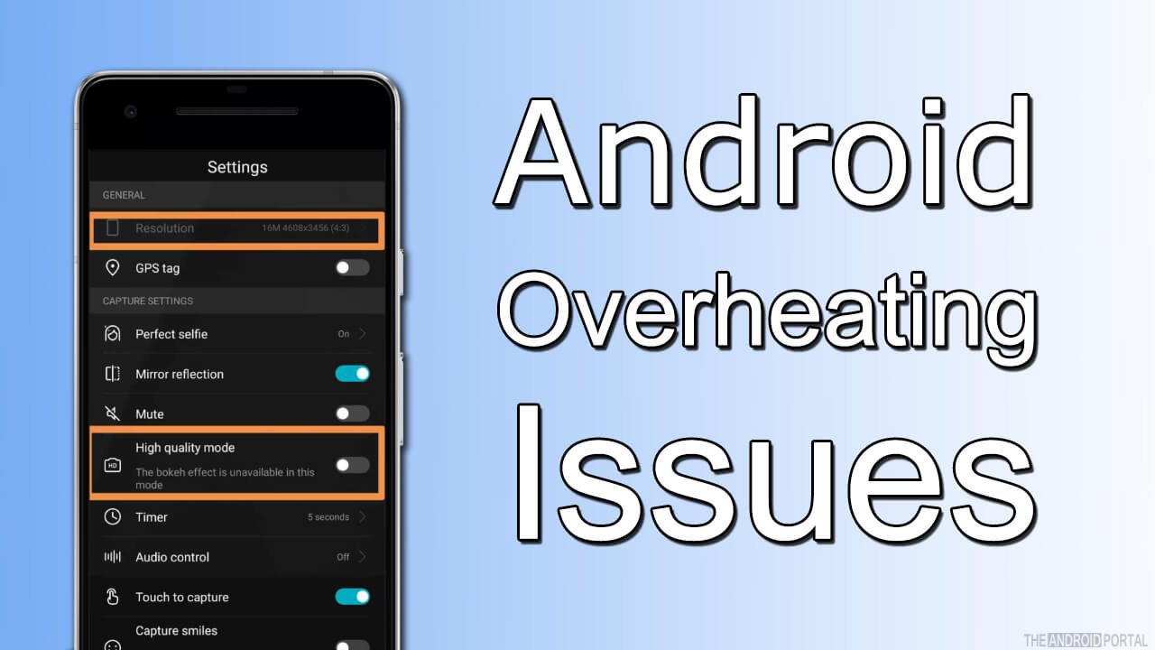 Android Phone Overheating Issues