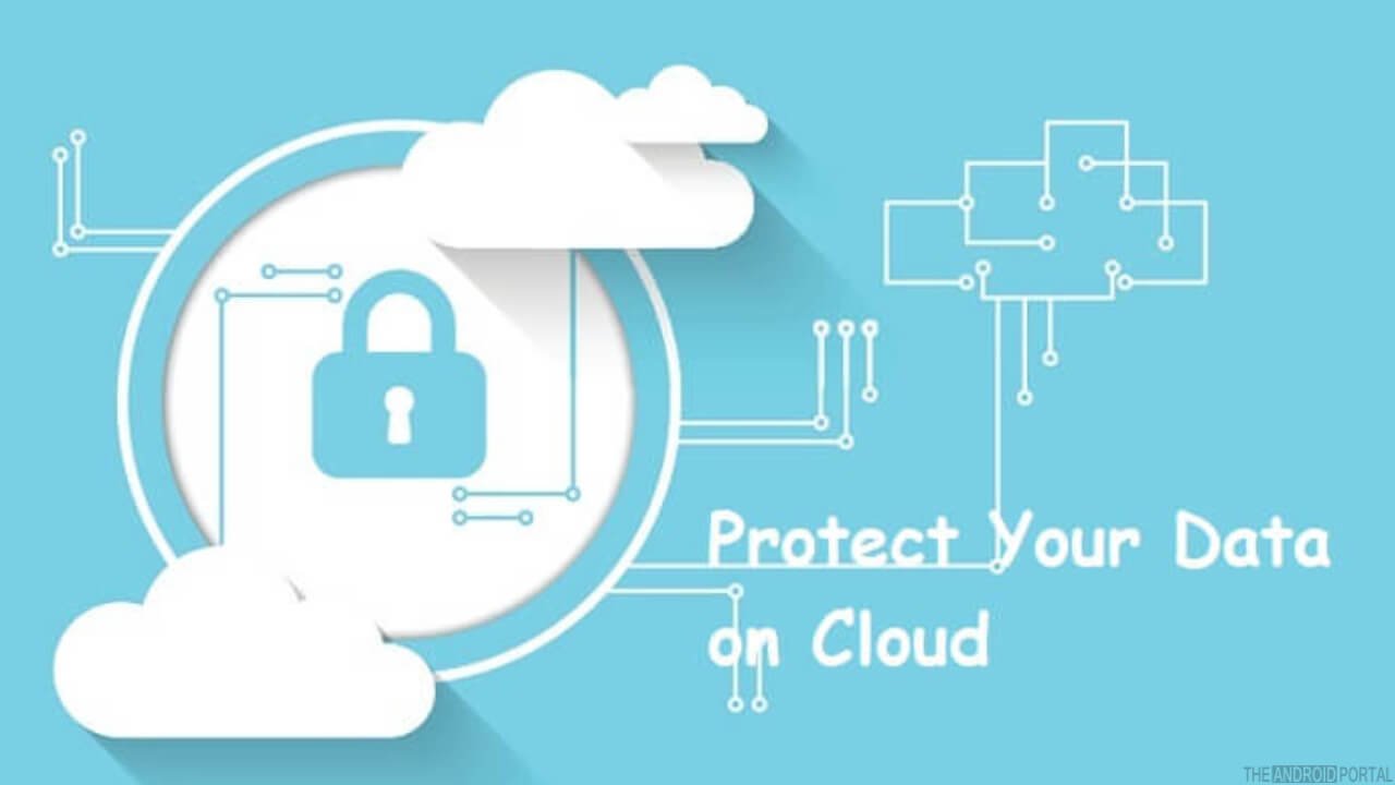 How To Protect Your Data On Cloud Storage
