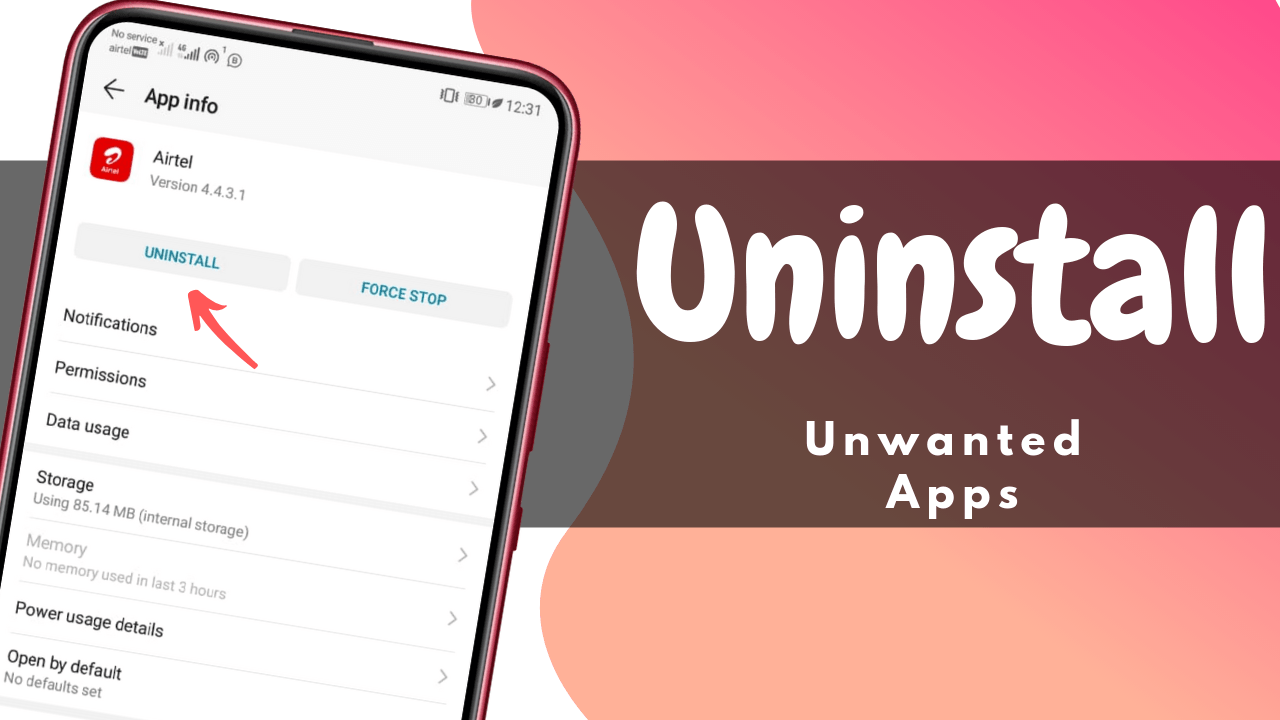 Uninstall Unwanted Android Apps
