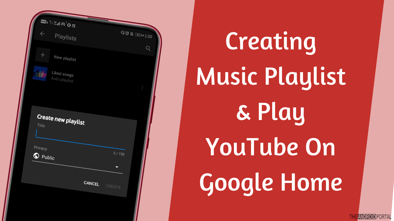 Creating Music Playlist & Play YouTube On Google Home