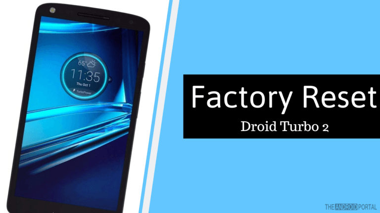 How To Factory Reset MOTOROLA Droid Turbo 2