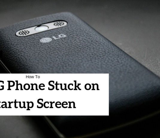 How To Fix LG Phone Stuck on Startup Screen