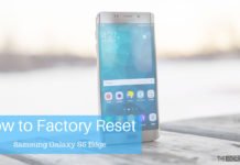 How to Factory Reset Galaxy S6 Edge