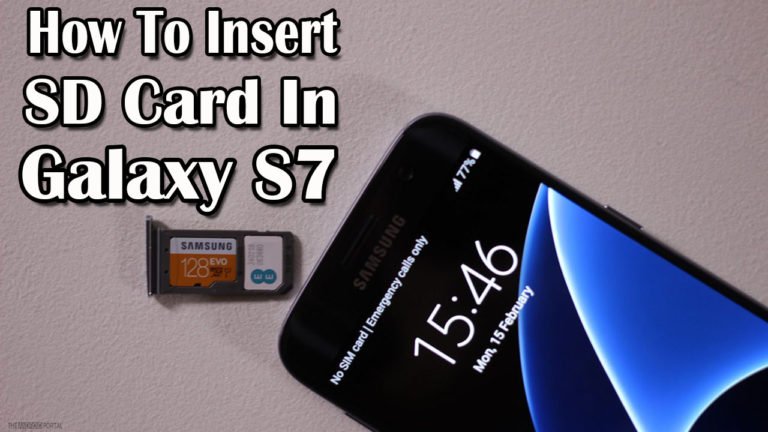 How To Insert SD Card In Galaxy S7