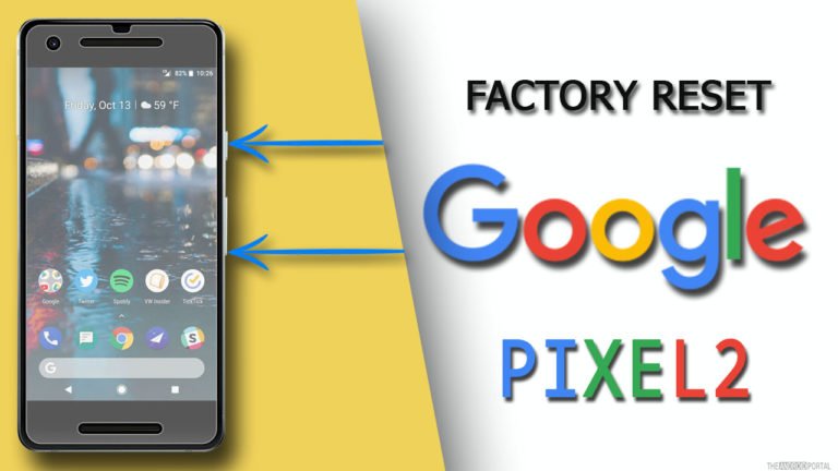How to Factory Reset Google Pixel 2 Easily How to Factory Reset Google Pixel 2 Easily