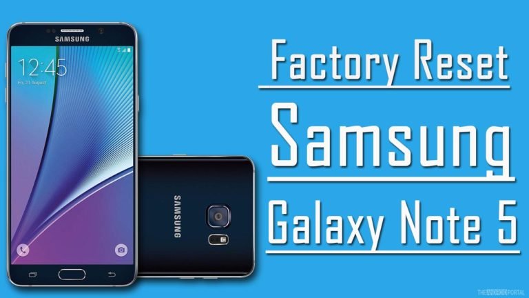 Factory Reset Samsung Galaxy Note 5