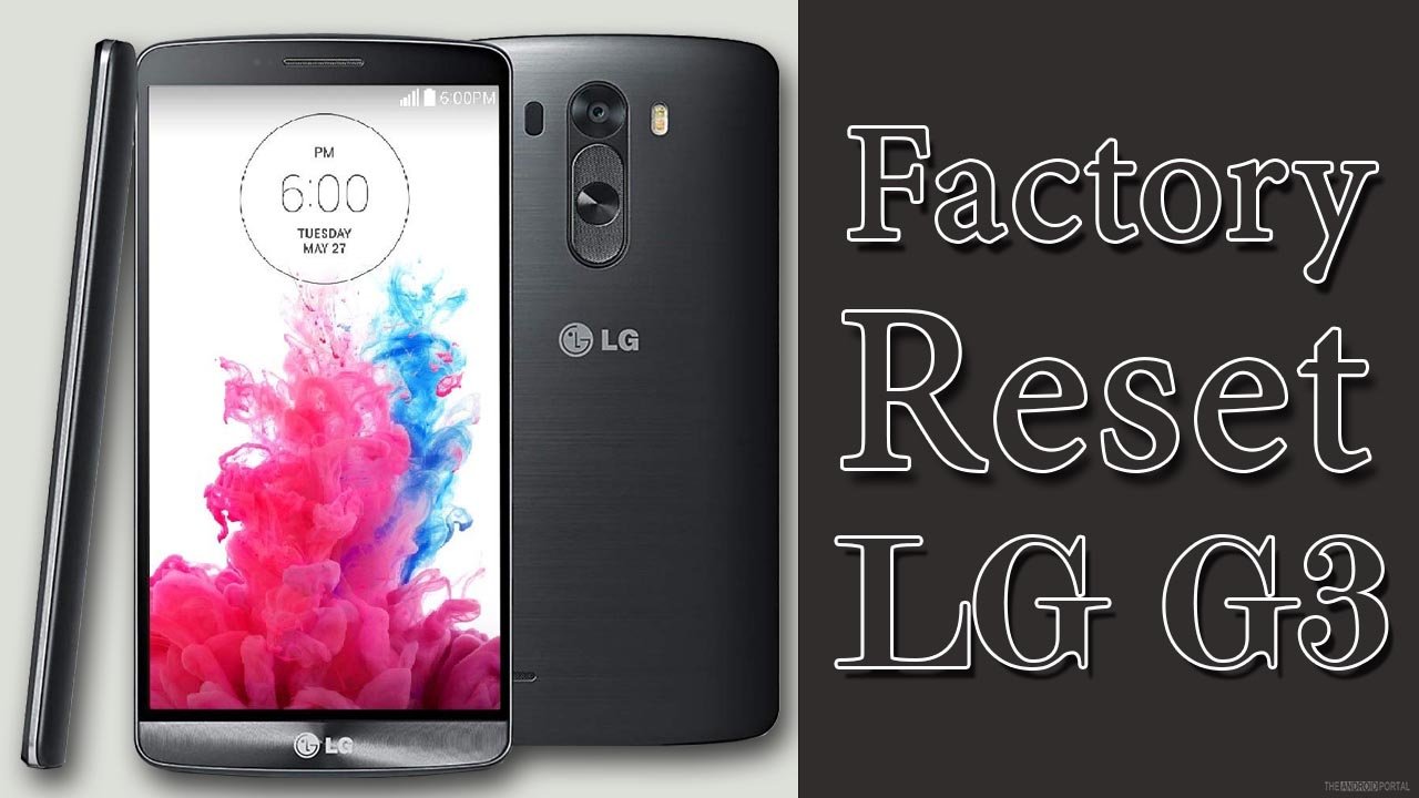 How To Factory Reset LG G3 Phone