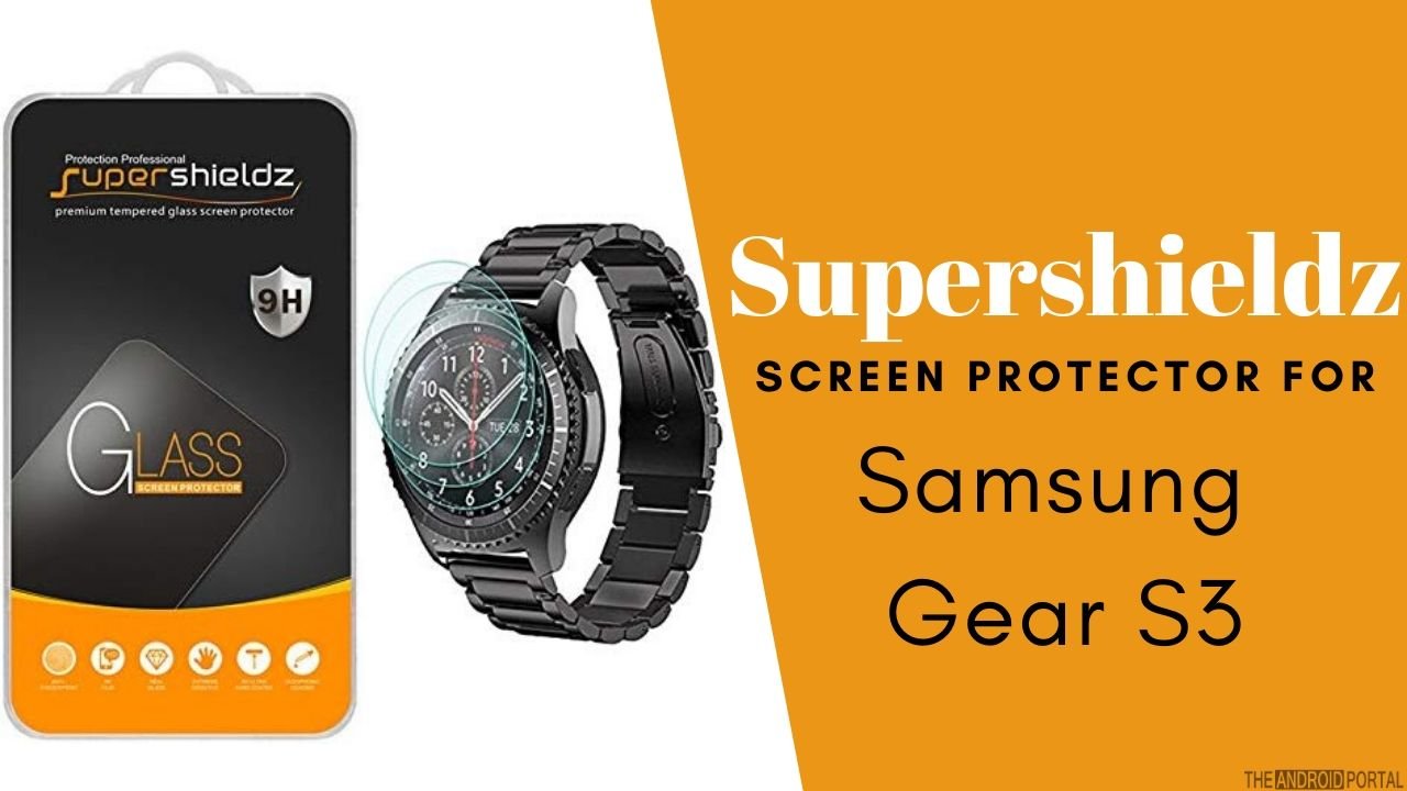 Supershieldz Screen Protector for Samsung Gear S3.