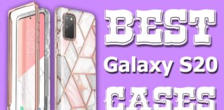 Best 6 Samsung Galaxy S20 Cases.