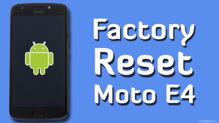 Factory Reset Moto E4