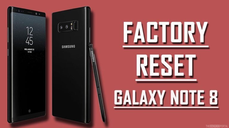 Factory Reset Samsung Galaxy Note 8
