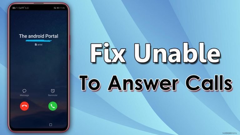 How To Fix Unable To Answer Calls On Android