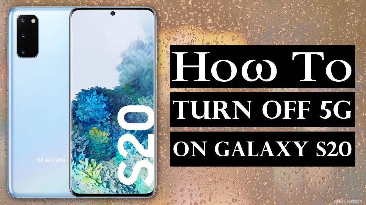 How To Turn Off 5G On Samsung Galaxy S20