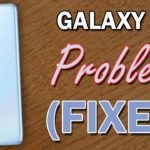 Fix Galaxy S20 Problems