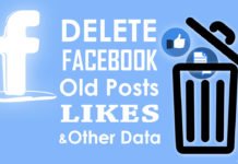 How To Delete Facebook Old Posts, Likes And Other Data