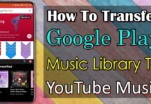How To Transfer Google Play Music Library To YouTube Music2