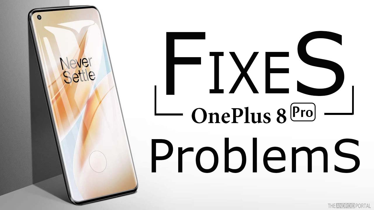 Fix All OnePlus 8 Pro Issues