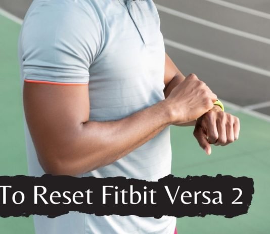 How To Reset Fitbit Versa 2