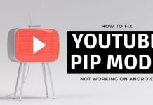 How To Fix YouTube Picture In Picture Mode Not Working On Android?