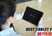 Best Tablet For Netflix