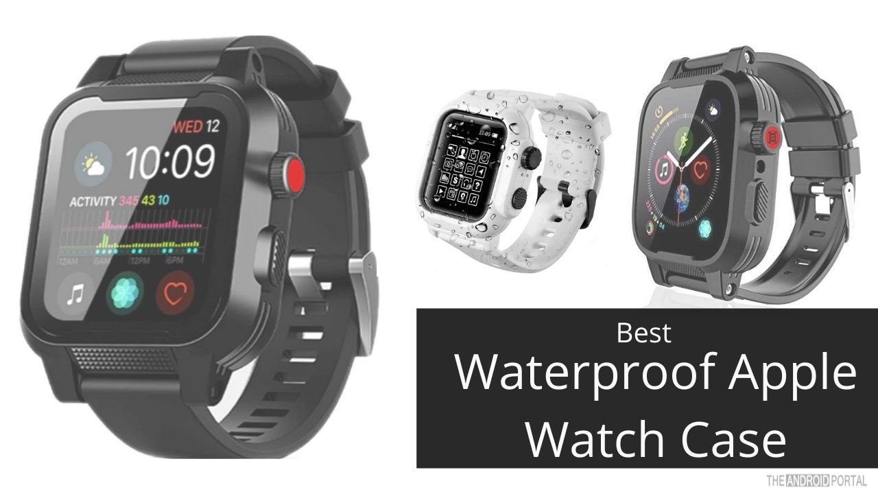 Best Waterproof Apple Watch Case for 2023
