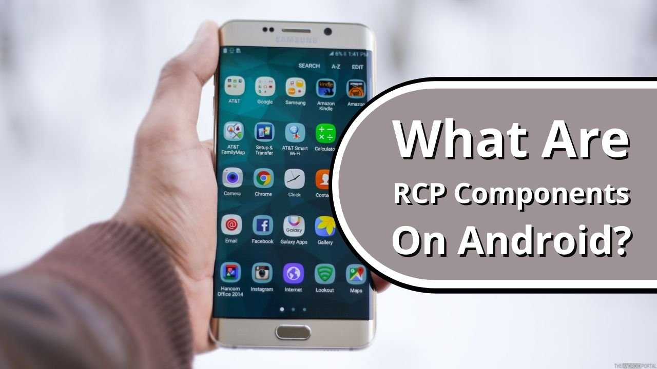 What Are RCP Components On Android? 1