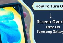 How To Turn Off Screen Overlay Error On Samsung Galaxy S8