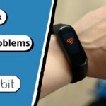 Common Fitbit Problems And How To Fix Them