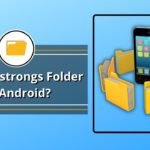 What Is Android .estrongs Folders On Android