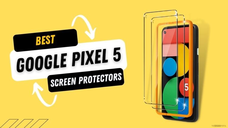 Best Google Pixel 5 Screen Protectors