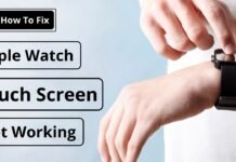 How To Fix Apple Watch Touch Screen Not Working
