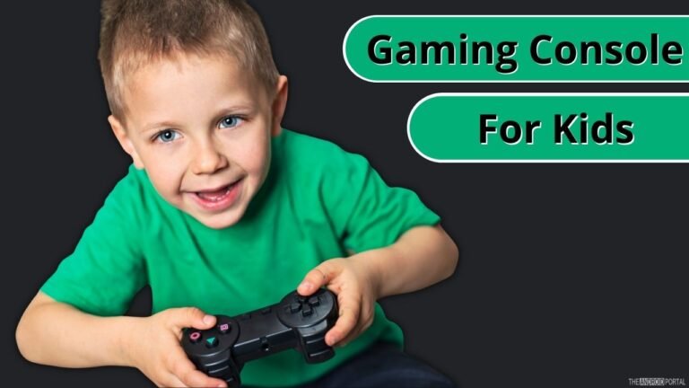 Best Gaming Console For Kids
