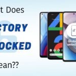 What Does Factory Unlocked Mean