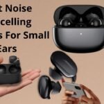 Best Noise Cancelling Earbuds For Small Ears 1