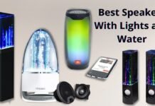 Best Speakers With Lights and Water