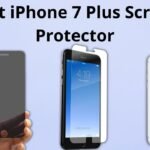 Best iPhone 7 Plus Screen Protector