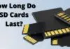 How Long Will Your SD Card Really Last? (User Guide) How Long Do SD Cards Last?