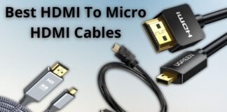 Best HDMI To Micro HDMI Cables