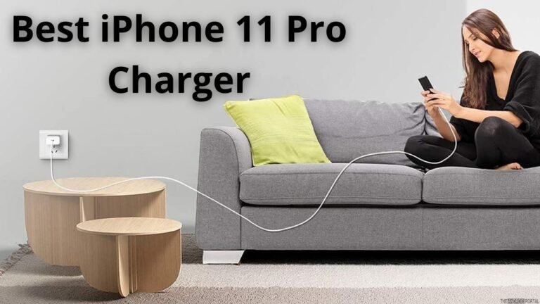 Best iPhone 11 Pro Charger