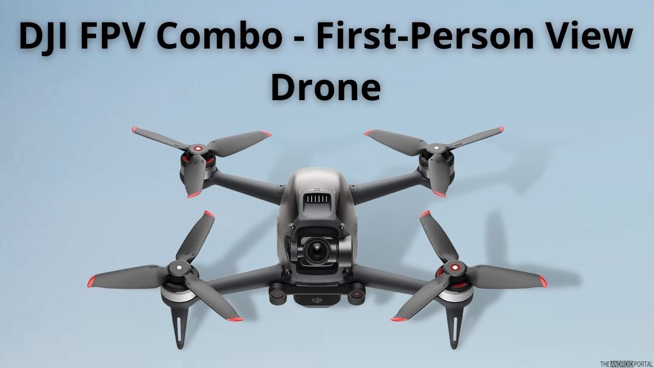 DJI FPV Combo - First-Person View Drone