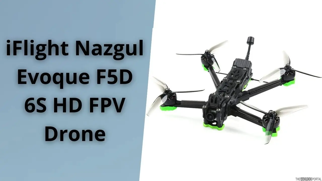 iFlight Nazgul Evoque F5D 6S HD FPV Drone
