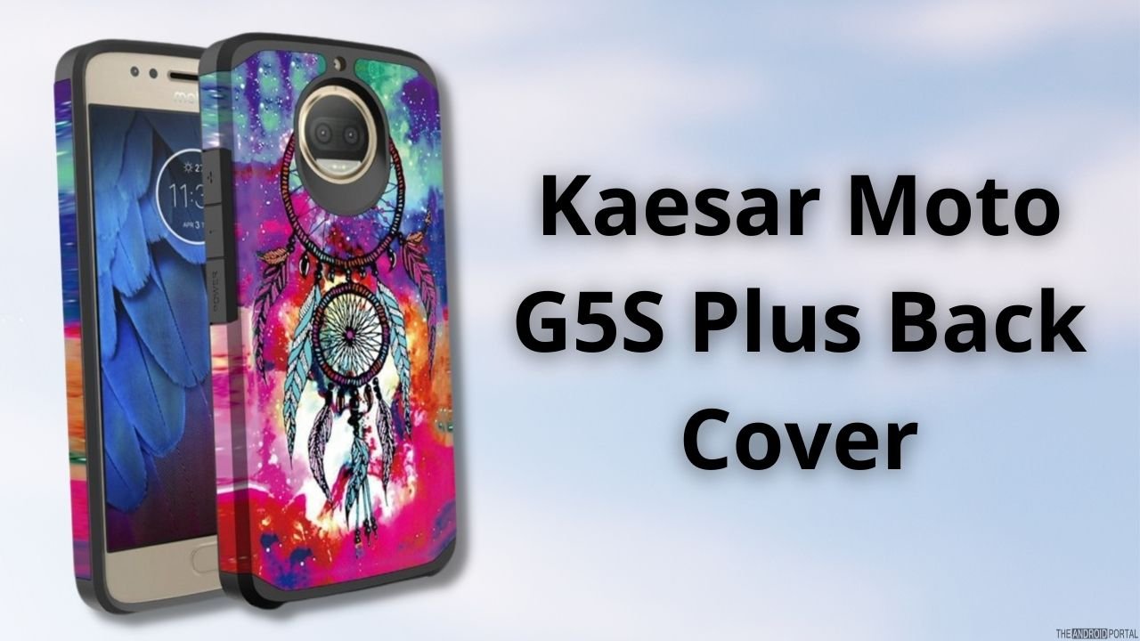 Kaesar Moto G5S Plus Back Cover