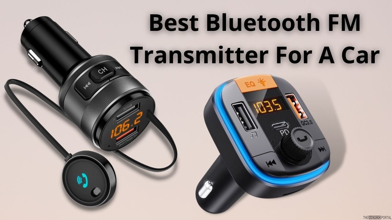 Best bluetooth fm transmitter car kit