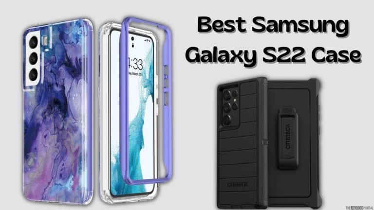 Best Samsung Galaxy S22 Cases