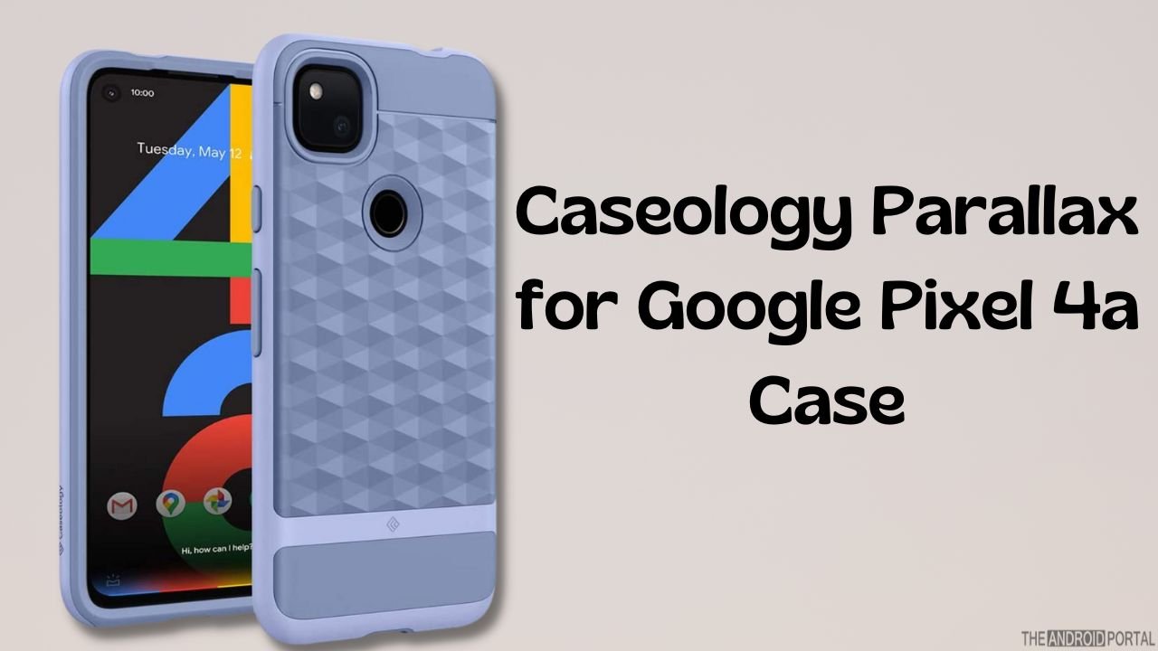 Caseology Parallax for Google Pixel 4a Case