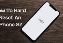 How To Hard Reset An iPhone 8?