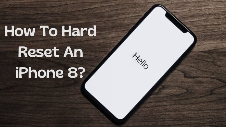 How To Hard Reset An iPhone 8?