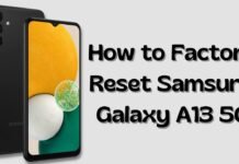How to Factory Reset Samsung Galaxy A13 5G